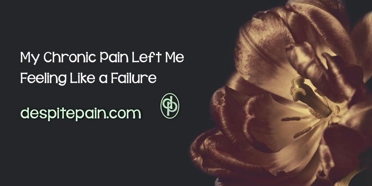 Chronic pain left me feeling like a failure. Black background with a bronze coloured flower.