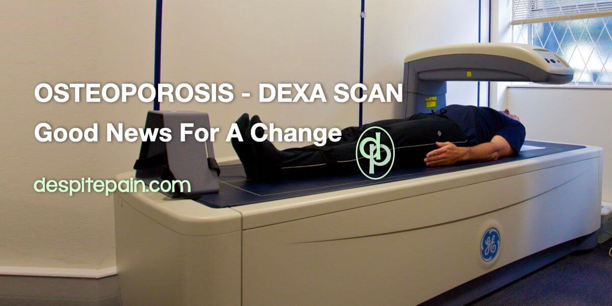Osteoporosis - DEXA scan - Good news for a change. And image of a DEXA scanner with a patient lying on the table.