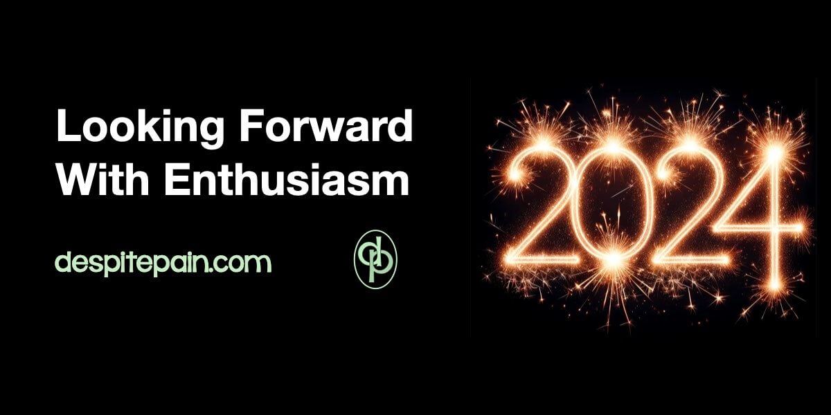Looking forward with enthusiasm. 2024 is written with sparklers.