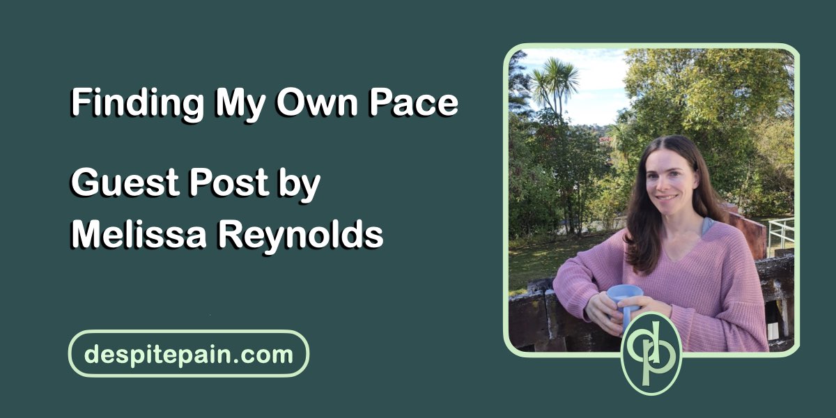Finding My Own Pace, guest post by Melissa Reynolds is written in white against a dark background. There is a photo of Melissa. She has long dark brown hair, wearing a pink jumper and holding a blue mug